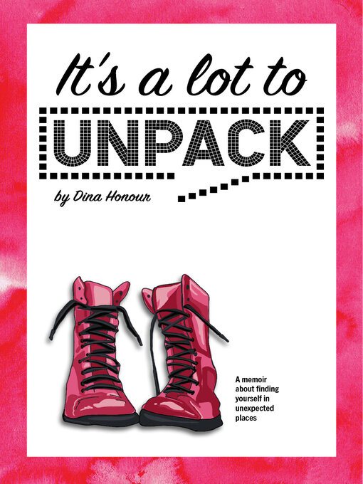 Title details for It's a Lot to Unpack by Dina Honour - Available